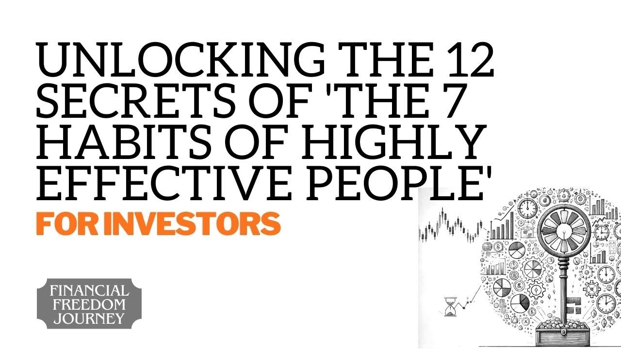 Unlocking the 12 Secrets of 'The 7 Habits of Highly Effective People ...