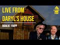 Amazing Robert Fripp episode of "Live from Daryl's House"