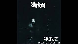 Slipknot - Do Nothing/Bitchslap (Fully Rotten)