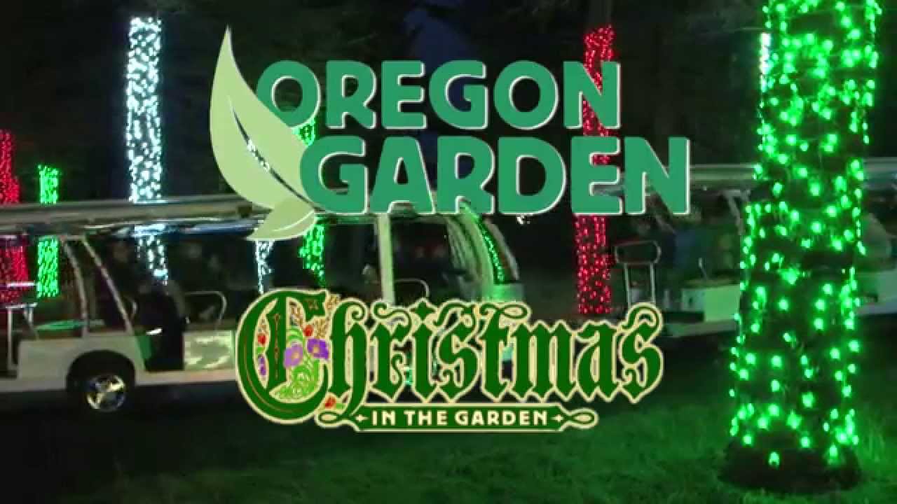 Oregon Garden Christmas In The Garden 2015 Youtube