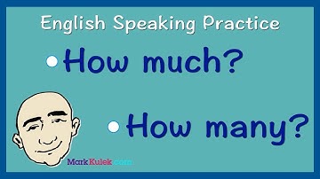 How Much? vs How Many? - English Speaking Practice | Learn English - Mark Kulek ESL