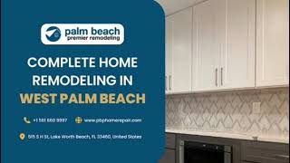 Transform Your Home with Expert Remodeling in West Palm Beach