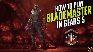 HOW TO PLAY BLADEMASTER IN GEARS 5 ESCAPE & HORDE PVE