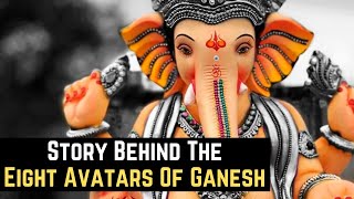 Eight Lesser Known Avatars Of Lord Ganesha