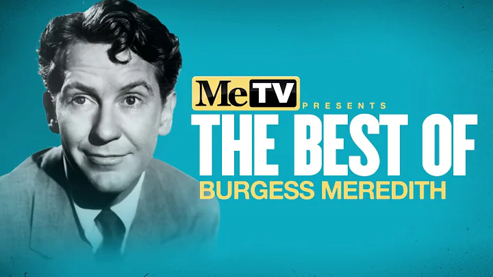 MeTV Presents The Best of Burgess Meredith