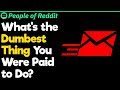 What's the Dumbest Thing You Were Paid to Do? | People Stories #514