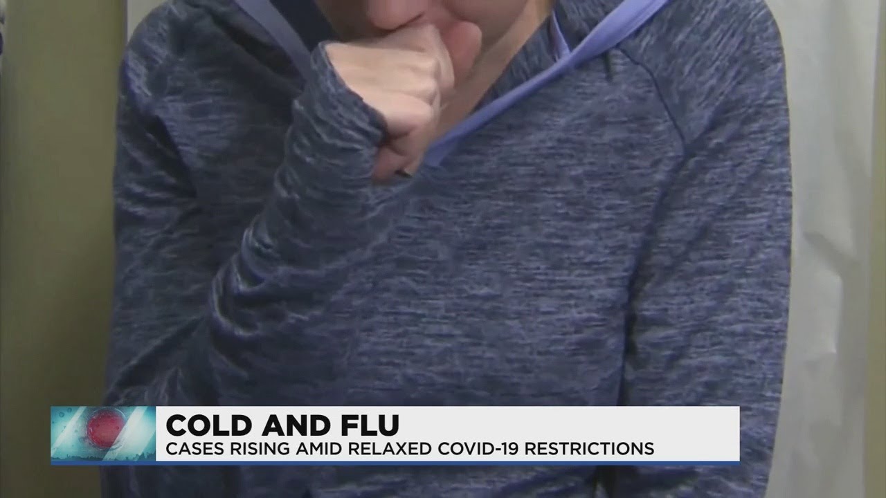Cold, flu cases rising amid relaxed COVID-19 restrictions