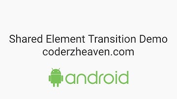 (DEMO) Android shared element transition - coderzheaven.com