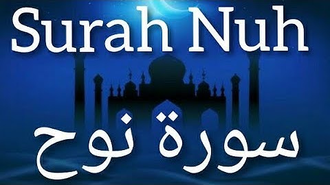 Surah-Nuh | With Translation | سورة نوح | By Hafez Md Abdullah Quadri