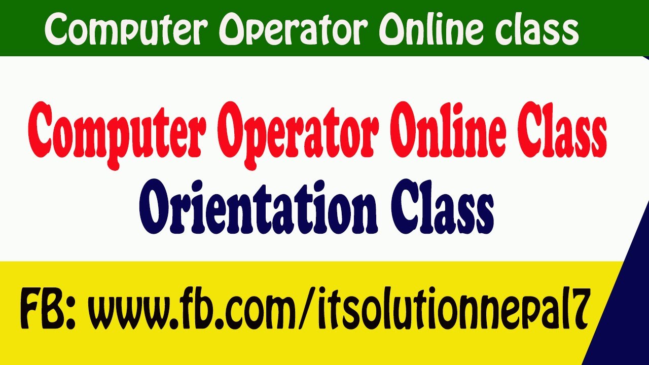 Computer Operator Orientation Class host by IT Solution Nepal