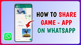 How to Send/Share Apps and Games on WhatsApp screenshot 5