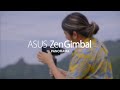 ZenGimbal: Quick Setup Guide for Panorama Mode | ASUS