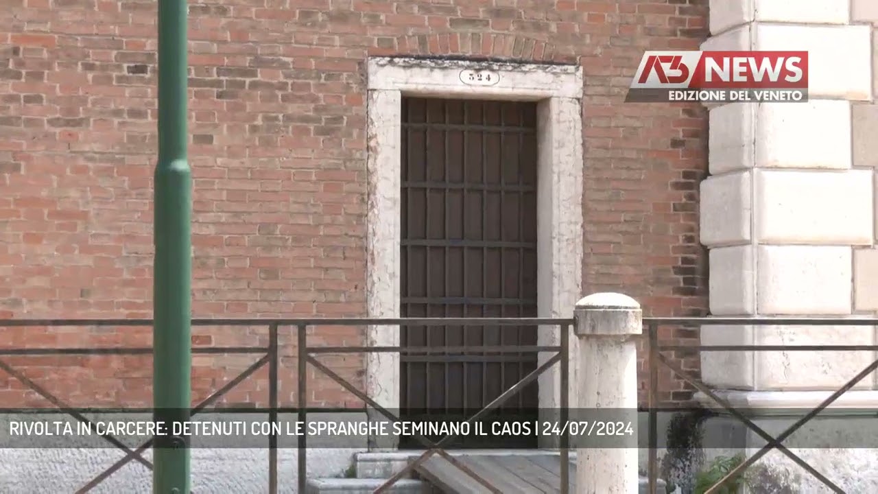 RIVOLTA IN CARCERE: DETENUTI CON LE SPRANGHE SEMINANO IL CAOS | 24/07/2024
