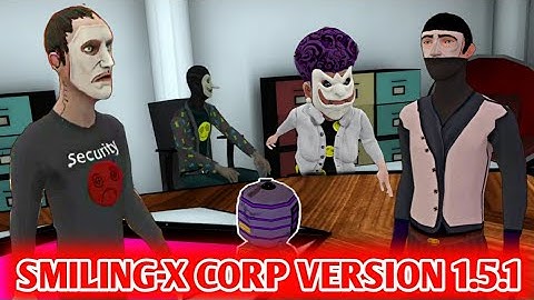 Smiling-X Corp Version 1.5.1 Full Gameplay