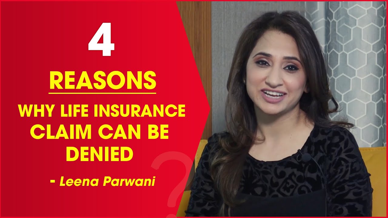 4 Reasons Why Life Insurance Claim Can Be Denied Leena