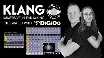 KLANG IMMERSIVE IN-EAR MIXING INTEGRATED WITH DiGiCo