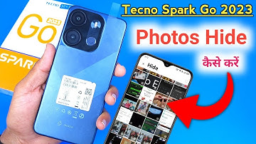 Tecno spark go 2023 : How to Hide Photos | Tecno spark go 2023 me Photo Hide Kaise Kare
