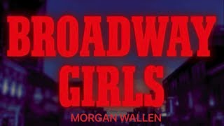 Broadway Girls Morgan Wallen Only            (BASS BOOSTED)
