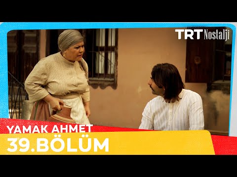 Yamak Ahmet 39. Bölüm @NostaljiTRT