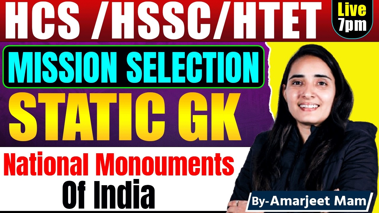 National Monuments of India | Static GK for HCS, HSSC, Group D & Haryana Police Exam |By Amrjeet Mam