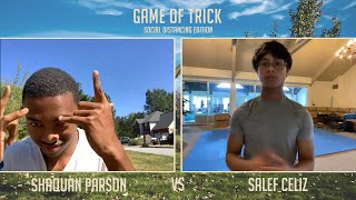 Shaquan Parson vs Salef Celiz Game of TRICK - GoT SDE Round 1