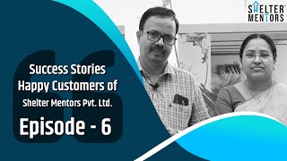 Success Stories | Happy Customers of Shelter Mentors Pvt. Ltd. | Episode - 6 | Puraniks & Krisala