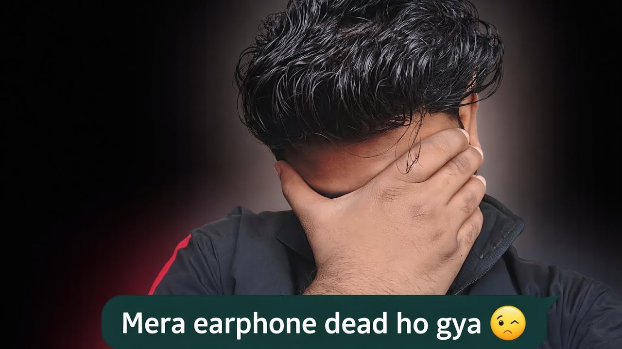 Ek 🆕 problem// earphone ded 😮‍💨