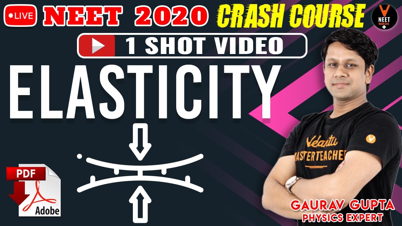 Elasticity Class 11 Physics One Shot | Crash Course NEET 2020 Preparation | NEET Physics |Gaurav Sir