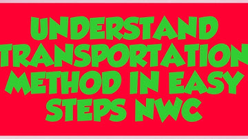 INITIAL FEASIBLE SOLUTION OF A TRANSPORTATION PROBLEM BY NORTH WEST CORNER RULE (NWC)