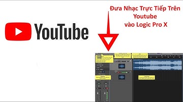 Đưa Nhạc Trực Tiếp Từ Youtube Vào Logic Pro X Để Tăng, Giảm Tone (Tông)