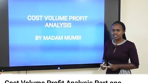 Cost Volume Profit Analysis Part one