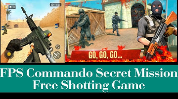 FPS Commando Secret Mission - Free Shotting Games