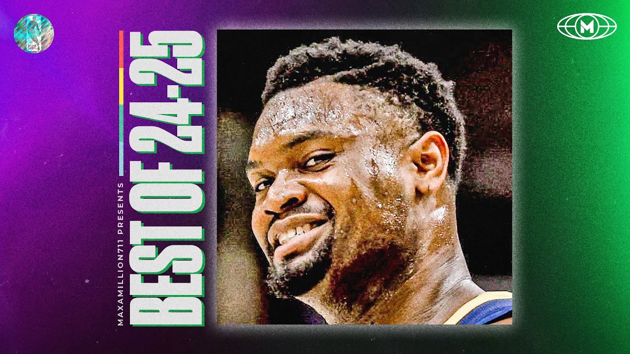 Zion Williamson BEST HIGHLIGHTS 24-25 Season