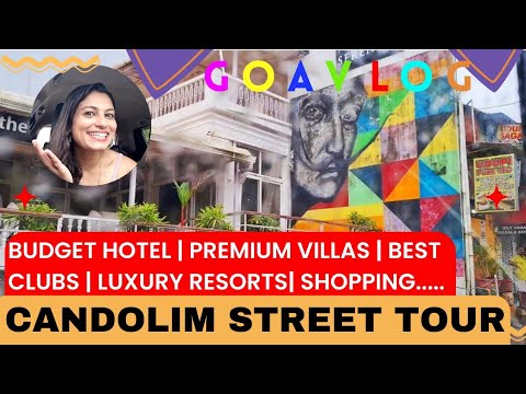 Candolim Street Tour | North Goa | Candolim a Hub of PREMIUM BRANDS