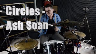 Circles - Ash Soan - Drum Cover by Danylo Dmyterko