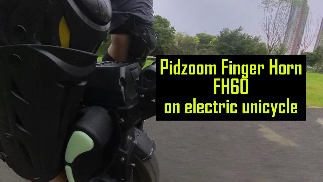 Pidzoom Finger Horn FH60 on electric unicycle YouTube