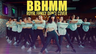 Royal Family "BBHM" Dance Cover #royalfamily
