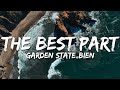 Gardenstate Bien The Best Part Lyrics