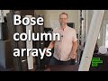 Bose Column Speakers: What is it good for and when would we recommend using it?