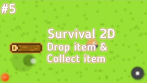 Survival 2D - drop item & collect item | Max2D