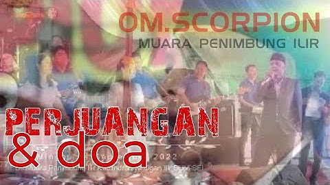 OM.SCORPION | PERJUANGAN DAN DOA | khitanan 