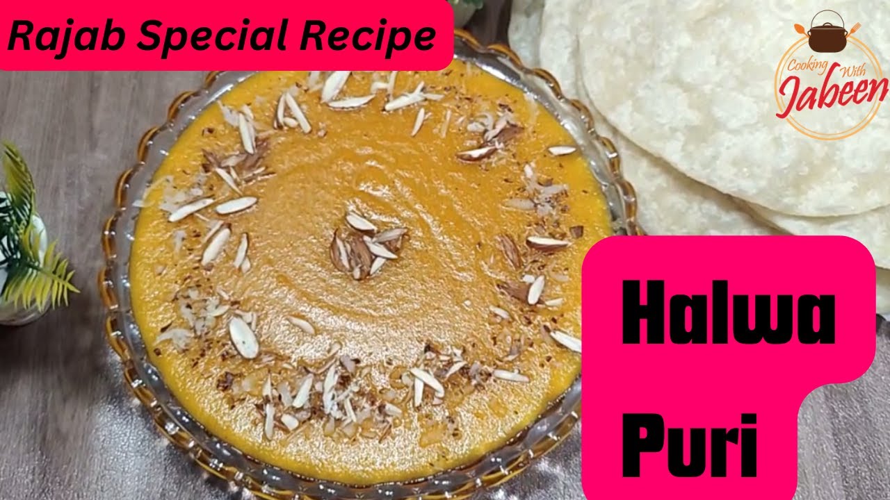 Sooji Ka Halwa Puri K Sath Recipe by cooking with jabeen |Rajab Special Sooji Ka Halwa With Puri