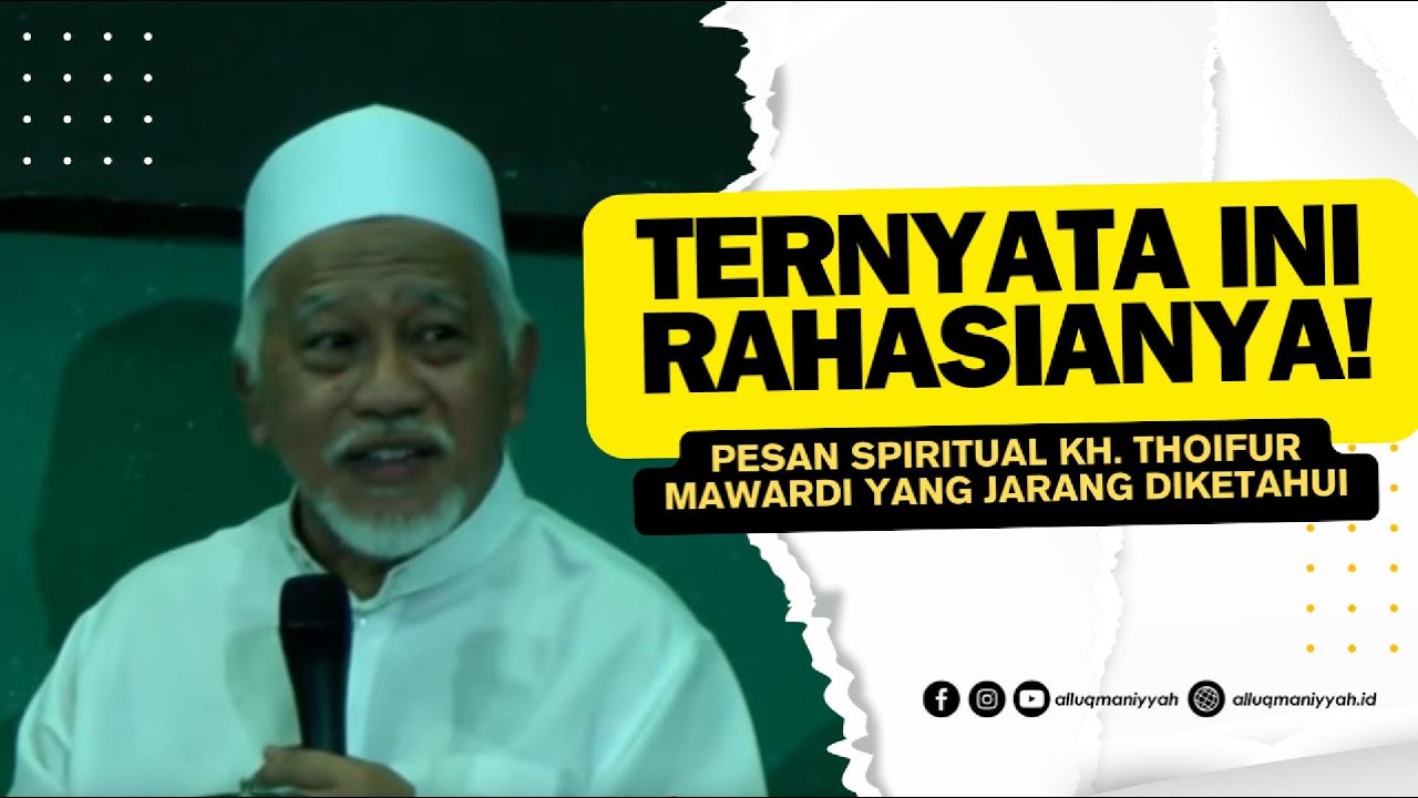 KH.THOIFUR MAWARDI PURWOREJO DALAM RANGKA PENGAJIAN SEMAAN AL QUR'AN - PP AL LUQMANIYYAH