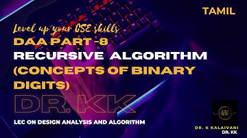 Unlock the Mystery: Simplifying Recursive Algorithms in Tamil| Concepts of Binary Digits Part 8