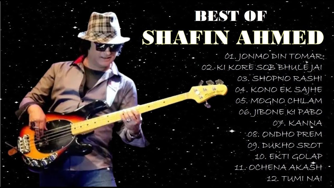 BEST OF SHAFIN AHMED [12 SONGS] - YouTube
