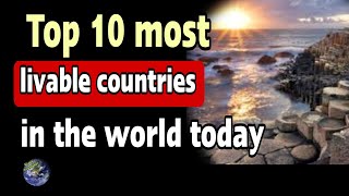 Top 10 most livable countries in the world today - World Knowledge