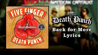 Five Finger Death Punch - Back for More (Lyric Video) (HQ)