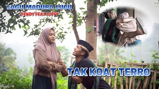 TAK KOAT TERRO LAGU MADURA LUCU || Conk Fendy Feat Lutfy