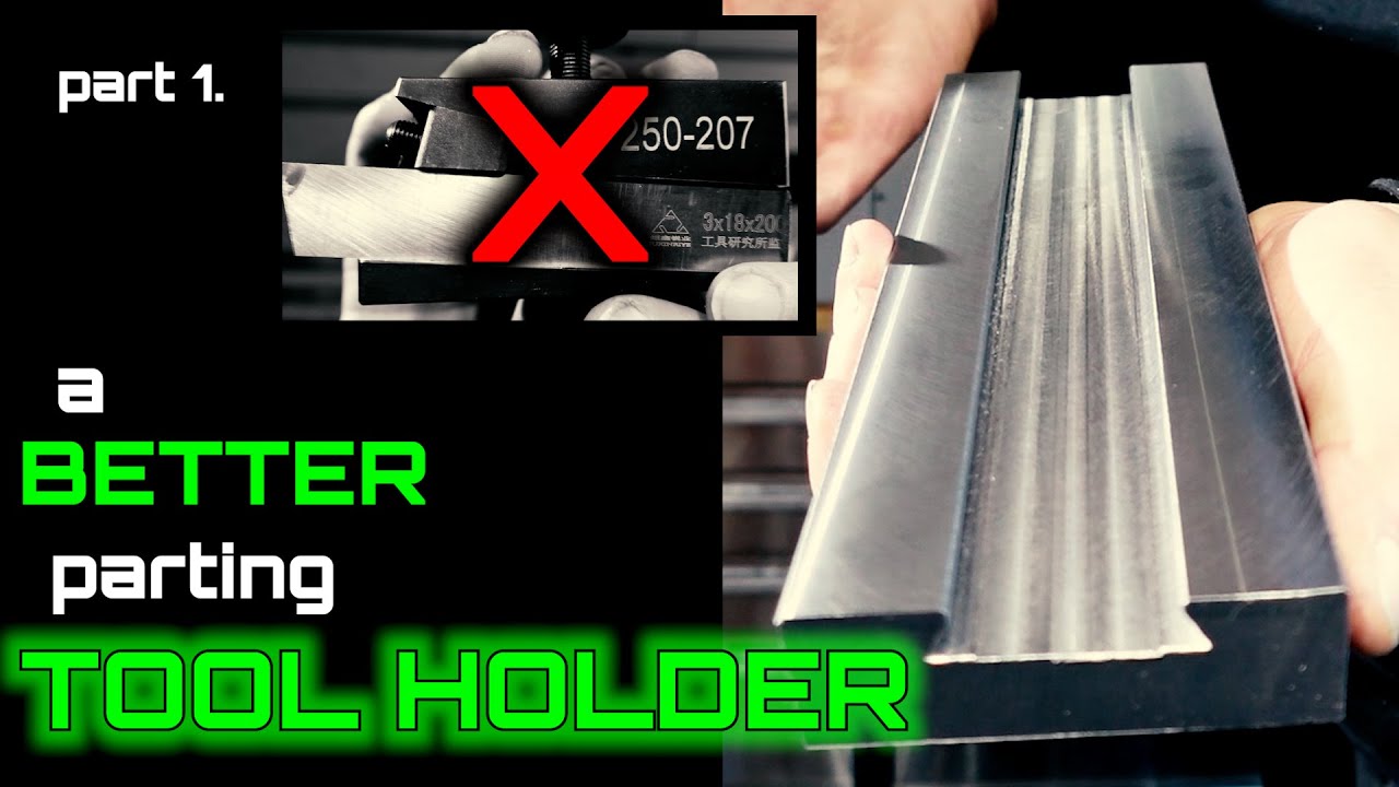 A Better Parting Tool Holder. Part 1 - YouTube