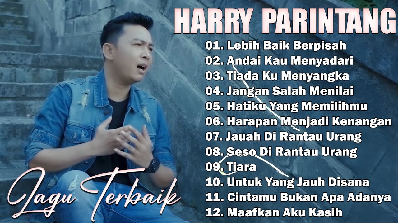 LAGU GALAU BIKIN BAPER HARRY PARINTANG